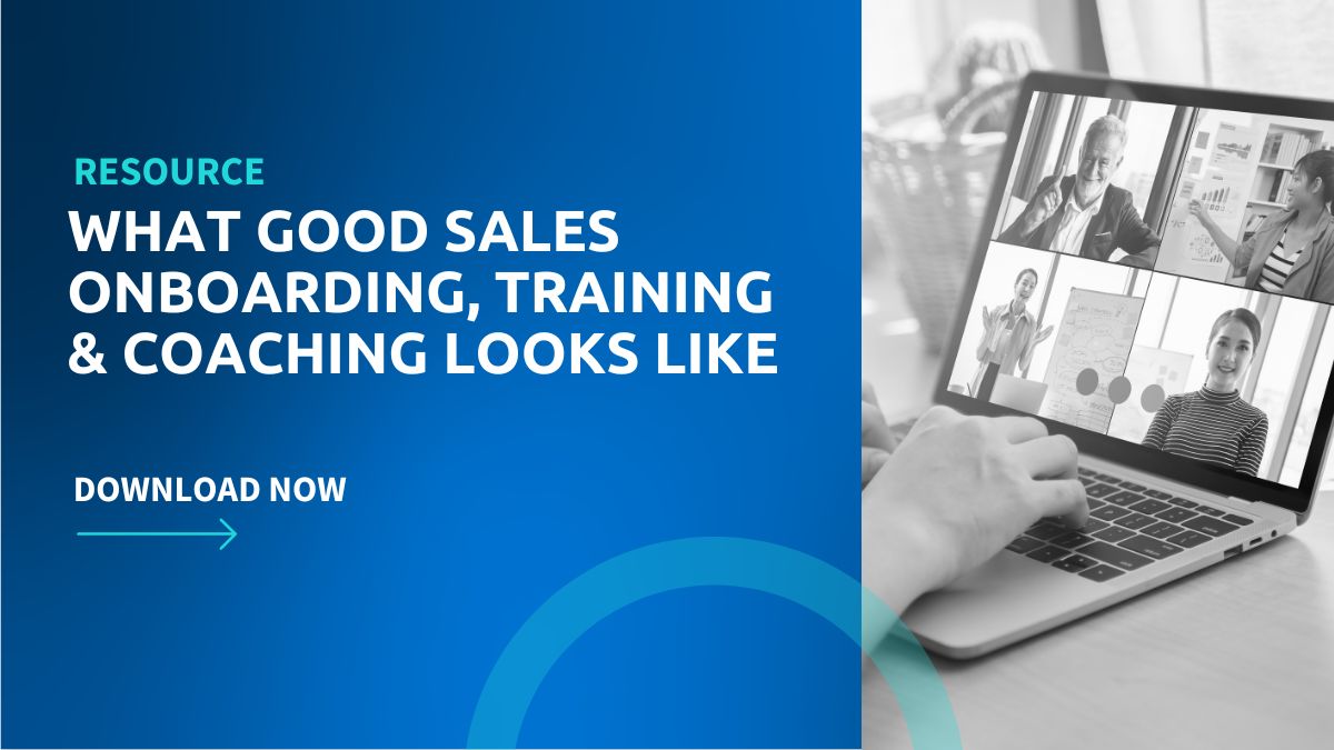 What Good Sales Onboarding, Training and Coaching looks like CTA