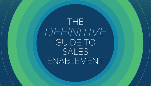 Definitive Guide to Sales Enablement