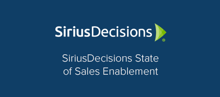 SiriusDecisions State of Sales Enablement
