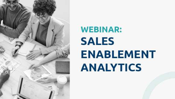 Sales Enablement Analytics: Measure What Matters to Your Business